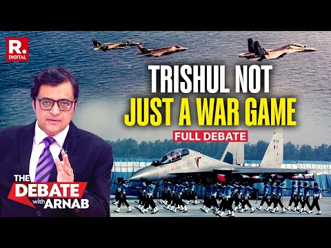Debate With Arnab: Why Exercise Trishul Is Much More Than War Game