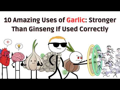 10 Amazing Uses of Garlic Stronger Than Ginseng If Used Correctly