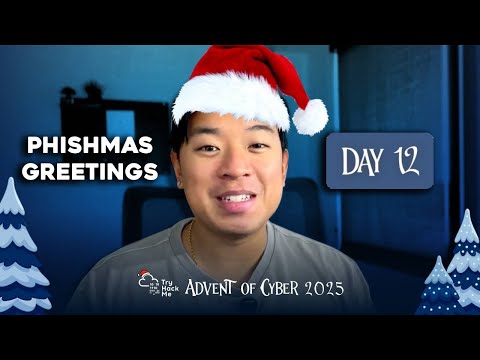 Advent of Cyber 2025  - Day 12 -  Phishing - Phishmas Greetings