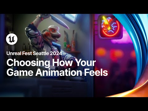 Choosing How Your Game Animation Feels | Unreal Fest 2024