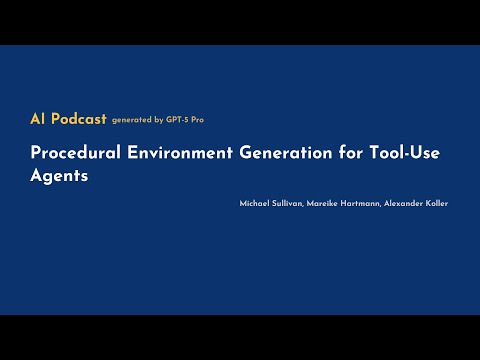 [AI Podcast] Procedural Environment Generation for Tool-Use Agents