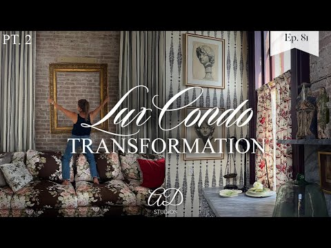 FINAL REVEAL Part 2 | New Orleans Luxury Condo - 2 Years in the Making | ATELIER DESIGN Ep. 81