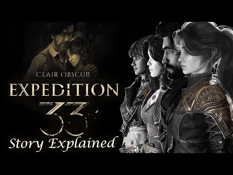 Clair Obscur: Expedition 33 - The Full Story Explained (From Start to Finish)