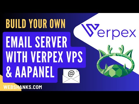 Build Your Own Email Server with Verpex VPS + aaPanel and Send Bulk Emails Like a Pro