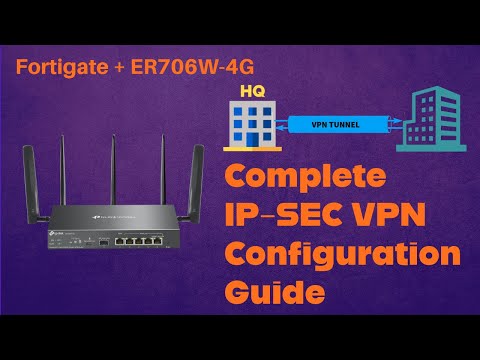 Fortigate + ER706W-4G | Complete IP-SEC VPN Configuration Guide (Step by Step