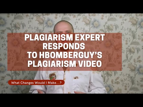 Plagiarism Expert Responds to hbomberguy's Plagiarism Video