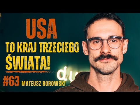 Przez 24 lata żyłem NIELEGALNIE w USA - Mateusz Borowski | dusznø podcast #63