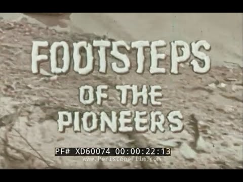 ”FOOTSTEPS OF THE PIONEERS” 1960 BOY SCOUTS OF AMERICA RECRUITING FILM  XD60074