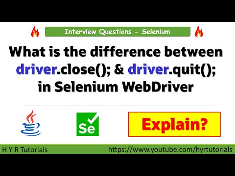 What is the difference between driver.close() and driver.quit() in Selenium WebDriver?