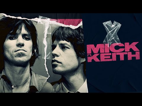 Mick & Keith | 2022 | FULL DOCUMENTARY | The Rolling Stones, Mick Jagger, Keith Richards | Biography