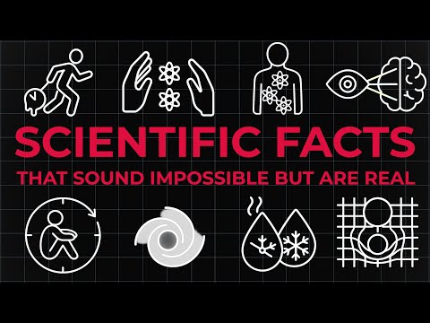 4 Hours of Scientific Facts That Sound Impossible but Are Real
