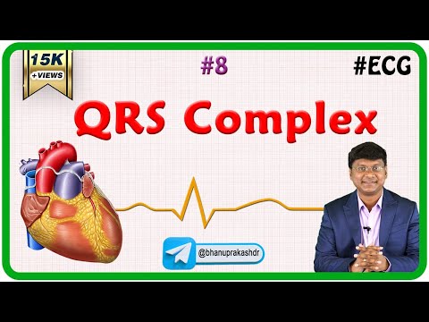 8. QRS Complex - ECG assessment and ECG interpretation made easy