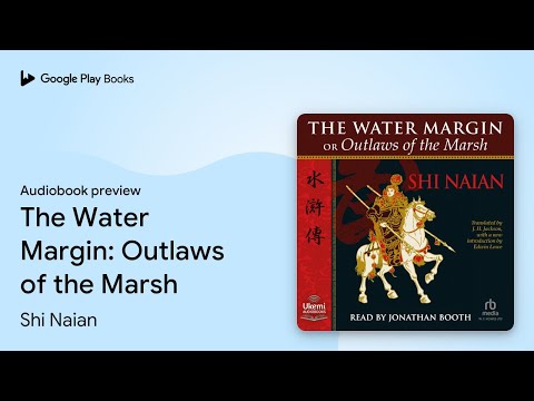 The Water Margin: Outlaws of the Marsh by Shi Naian · Audiobook preview
