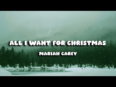 Mariah Carey - All I Want For Christmas Is You (Lyrics)