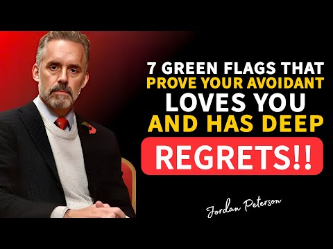 7 Green Flags That Prove Your Avoidant Loves You (And Has DEEP Regrets) | Jordan Peterson Motivation