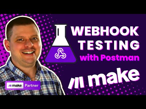 Master Testing Webhooks In Make (Integromat) With Postman (Examples)