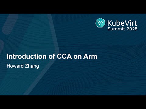 Introduction of CCA on Arm - Howard Zhang