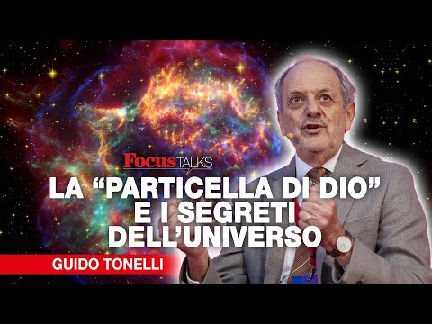 La "particella di Dio" e i segreti dell'universo | Guido Tonelli