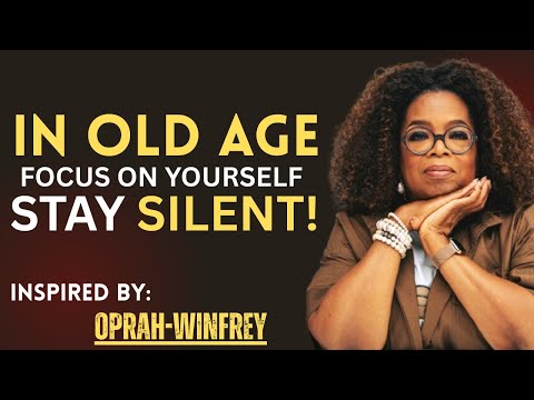 In Old Age, Focus on Yourself and Stay Silent |  Motivational Speech About Peace & Self-Respect