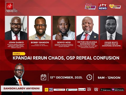 LIVE! NEWSFILE 13-12-25: KPANDAI RERUN CHAOS, OSP REPEAL CONFUSION