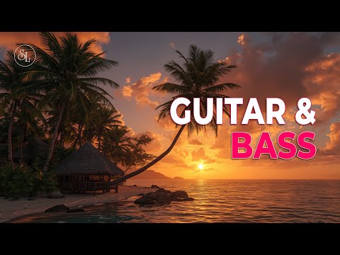 Relaxing Music – Guitar & Bass #2 | Chillout & Recharge