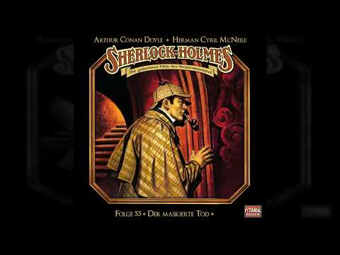 Sherlock Holmes - Die geheimen Fälle des Meisterdetektivs - Folge 53: Der maskierte Tod