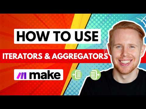 Make.com Iterators & Aggregators Explained (+My Favourite Automation)