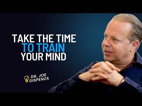 Train Your Mind Until Nothing Can Break You | DR. JOE DISPENZA