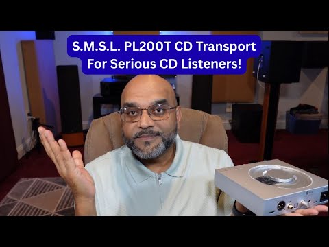 CD TRANSPORT For Serious CD Listeners | S.M.S.L PL200T MQA-CD Review and #unboxing #smsl