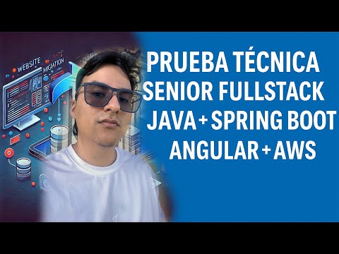 Senior Fullstack Technical Test Java + Spring Boot + Angular + AWS