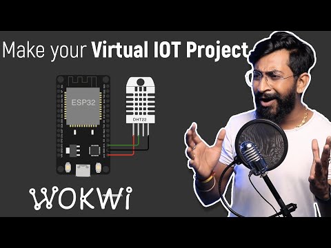 Lets Make IOT Projects Without Hardware using Wokwi |  IOT Projects | ESP32 Projects