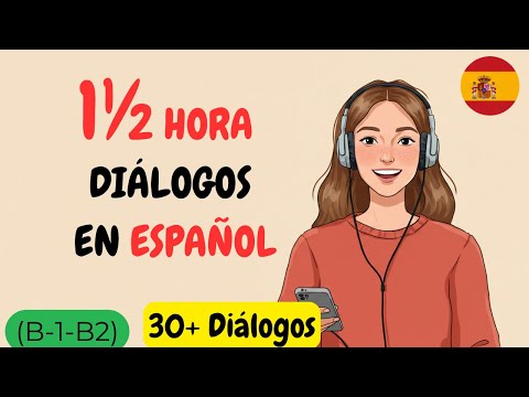 30 Spanish Conversations - Everyday Problems - Spanish for Intermediates