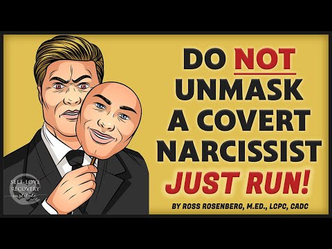 Unmasking a Covert Narcissist Is Absolutely Dangerous. Just Run!