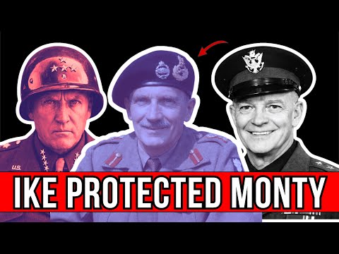 Why Eisenhower Protected Montgomery, Angered Patton