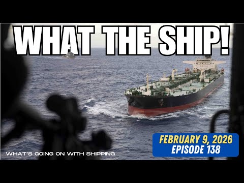 What the Ship (Ep138) | Tanker Seizures | Russia Oil | Panama | Net Zero | Containers