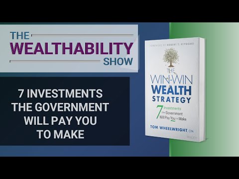 The Win-Win Wealth Strategy – Tom Wheelwright - The WealthAbility Show