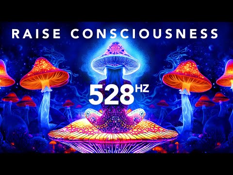 528 Hz Shifting Realities, Raise Your Consciousness, Unlock Infinite Possibilities