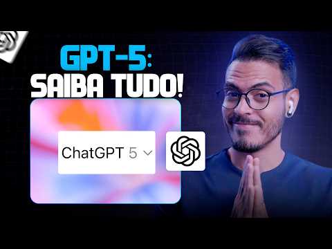 ChatGPT 5: TUDO que VOCÊ PRECISA SABER ANTES do LANÇAMENTO!