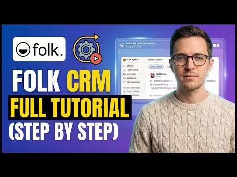 Folk CRM Tutorial for Beginners (2026) Best CRM Software For Small Business &  Marketing Agency