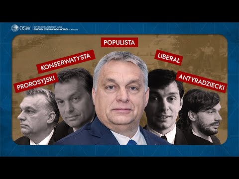 Twarze Orbána. Kim jest Viktor Orbán?