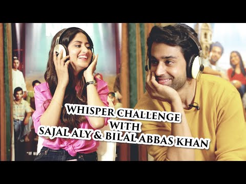 Sajal Aly & Bilal Abbas Khan | Whisper Challenge | Khel Khel Mein | FUCHSIA