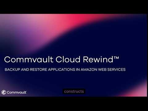 How to Backup and Recover AWS Cloud Applications | Commvault Cloud Rewind Demo