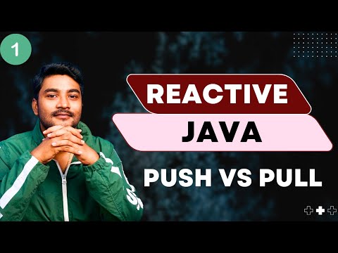 Reactive Programming 01 - Java Stream Vs Reactive Stream | Push Vs Pull Model | Project reactor