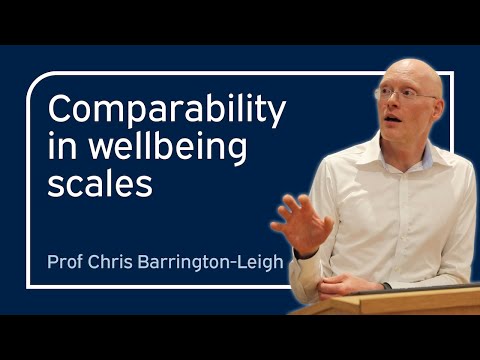 Comparability in wellbeing scales | Chris Barrington-Leigh | University of Oxford