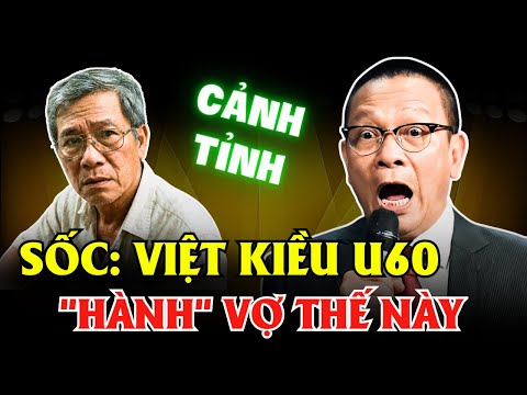 TÂM SỰ CÙNG VĂN SÂM - Việt Kiều U60 Thất Nghiệp: Màn "Trị" Vợ 40 Gây Sốc!