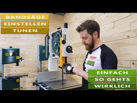 Bandsäge richtig einstellen - Der Weg zum optimalen Schnitt - so machts der Fachmann