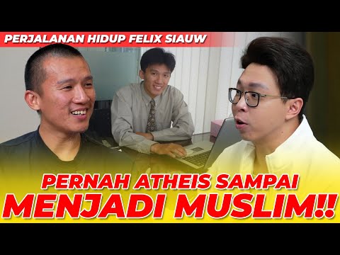 PERJALANAN FELIX SIAUW MUALAF!! TANTANGAN TERBERAT JUSTRU DATANG DARI UMAT MUSLIM??!