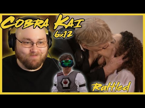 Cobra Kai 6x12 REACTION! | "Rattled" #FirstTimeWatch