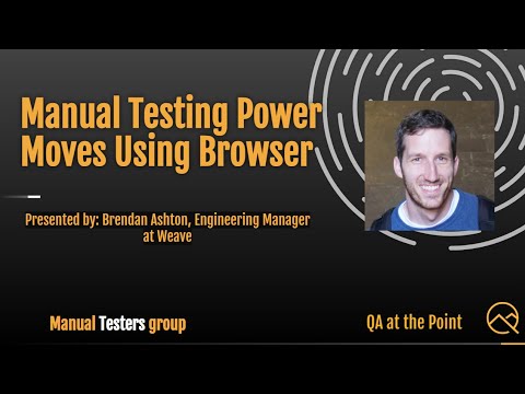 Manual Testing Power Moves Using Browser Dev Tools