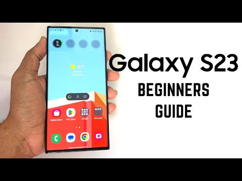 Samsung Galaxy S23 - Complete Beginners Guide